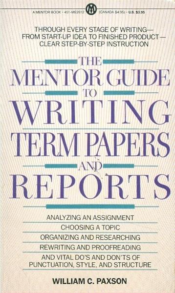 the mentor guide to writing term papers and report