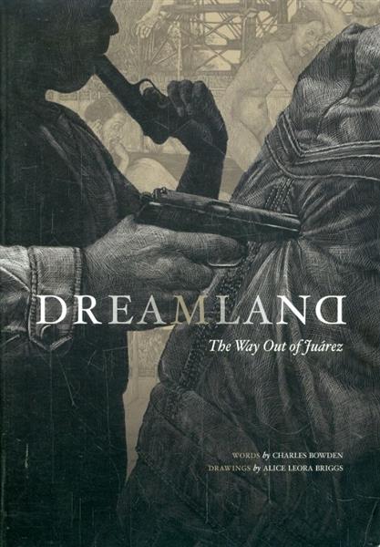 Dreamland The Way Out of Juarez