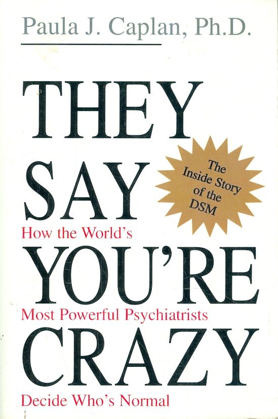 They Say Your re Crazy