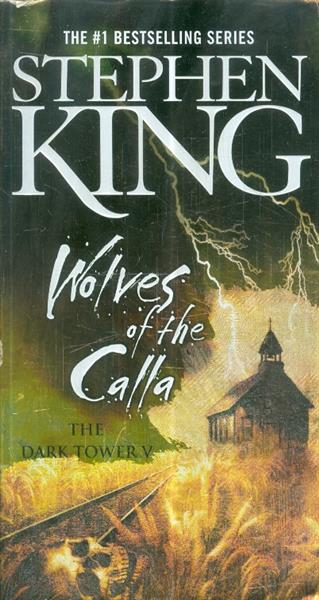 The Dark Tower V: The Wolves of the Calla