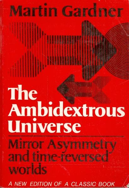 the ambidextrous universe