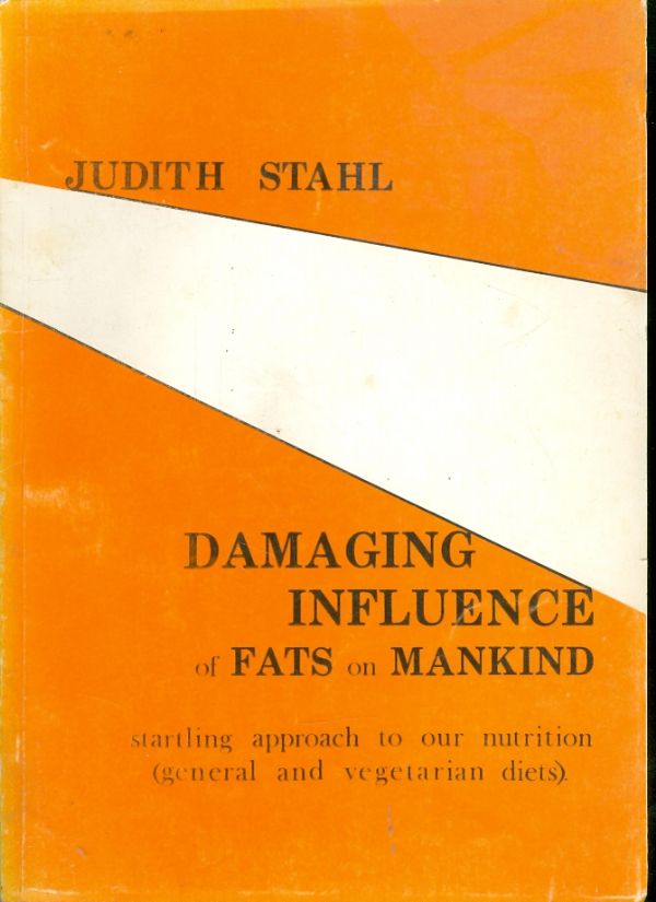 Damaging Influence of Fats on Mankind