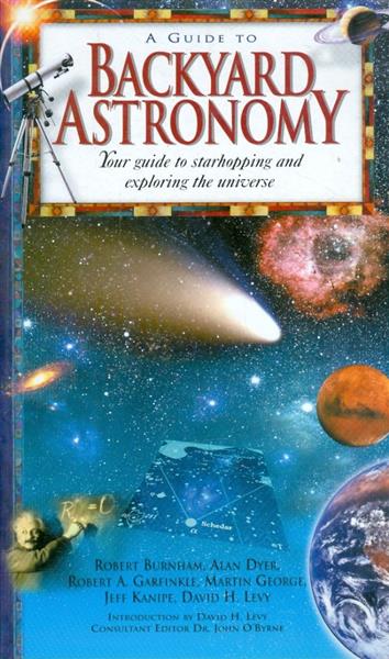 a guide to backyard astronomy