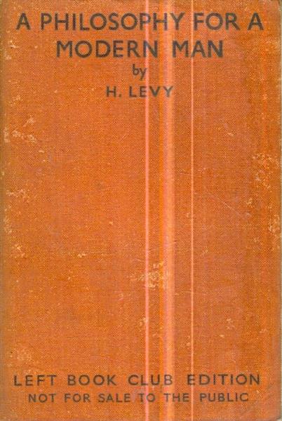 a philosophy for a modern man  left book club edit