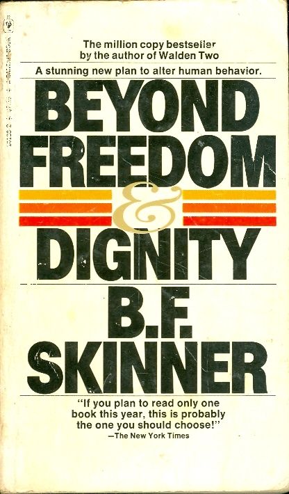 beyond freedom and dignity