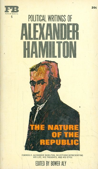 Alexander Hamilton The Nature of the Republic