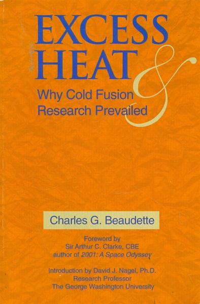 Excess Heat  Why Cold Fusion Prevailed