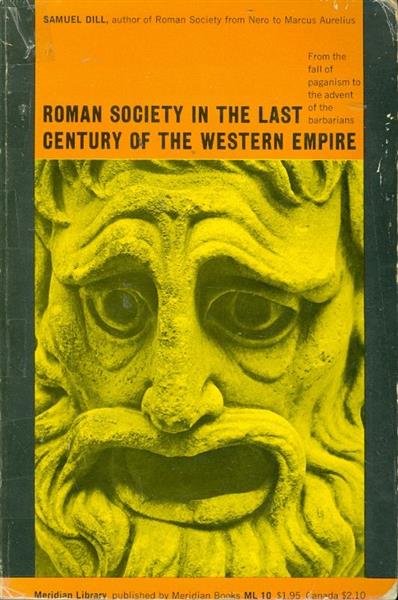 Roman Society in the Last Century of the Western E
