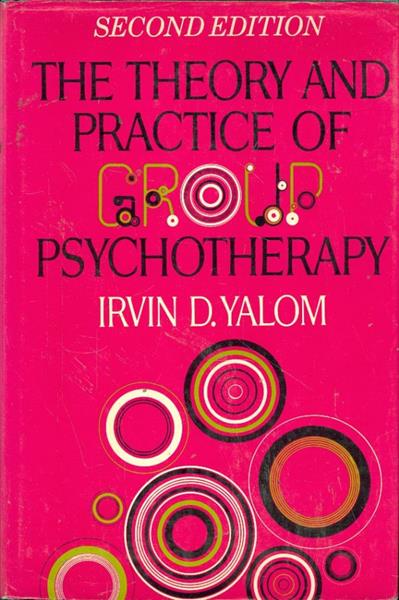 The Theory and Practice of Group Psychotherapy