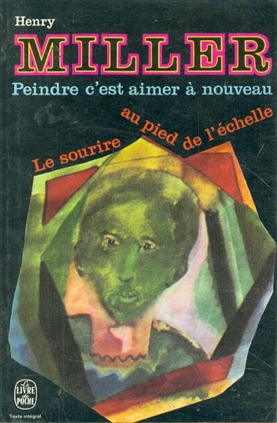 Peindre c&acute;est aimer a nouveau