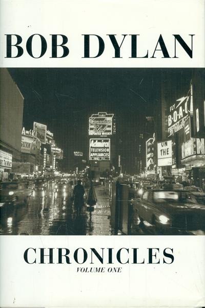 Bob Dylan chronicles volume one