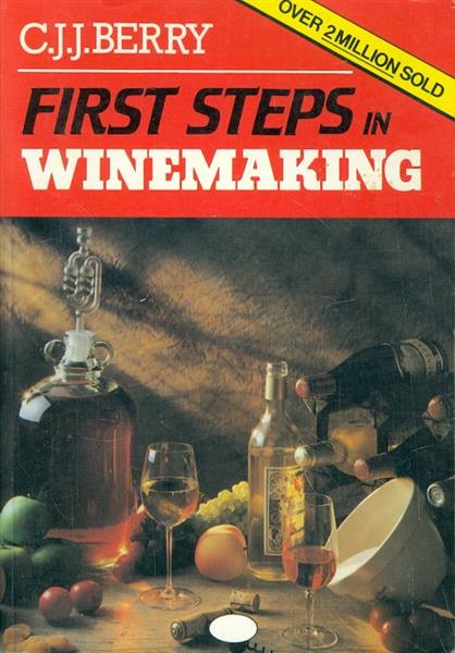First Steps In Winemaking