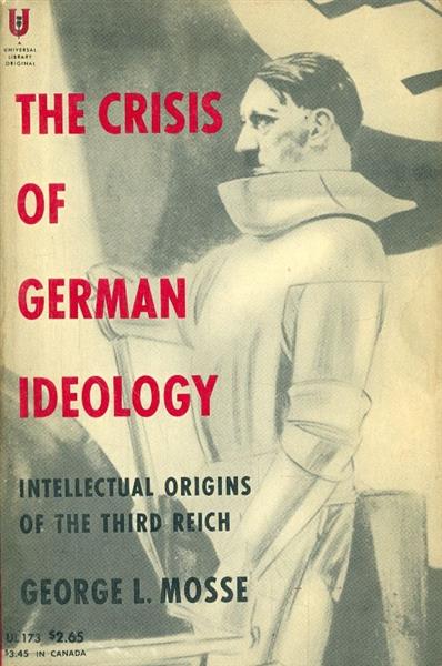 The Crisis of German Ideology First Ed 1964