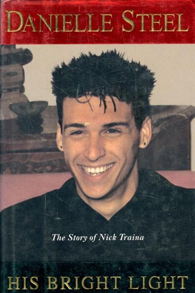 His Bright Light The Story of Nick Traina