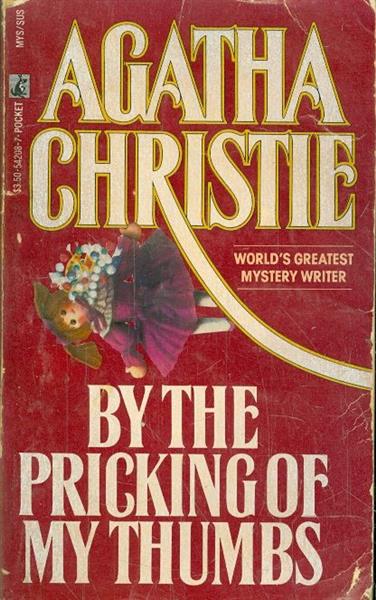 By the pricking of my thumbs